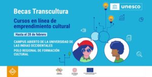 El Programa Transcultura de la UNESCO y la UE extiende hasta el 28 de febrero su Segunda Convocatoria de Becas